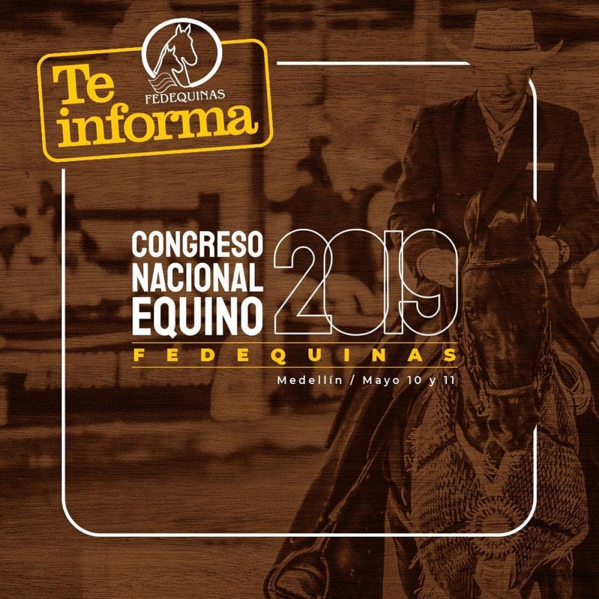 Congreso Nacional Equino Fedequinas 2019, 10 y 11 de Mayo