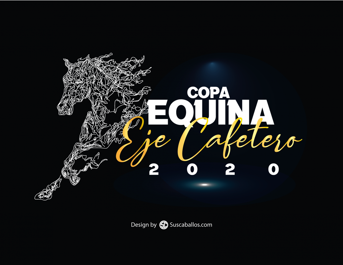 Encuentra aquí toda la información de la  COPA EQUINA EJE CAFETERO 2020